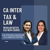 CA Inter Taxation & Law Combo Regular Batch by CA Pooja Kamdar & CA Ankita Patni | For Jan 26 & May 26 Exams